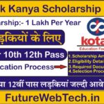 Kotak Kanya Scholarship Yojana 2023: सभी को मिलेगी ₹1 लाख रूपए की छात्रवृत्ति, जल्दी करे आवेदन