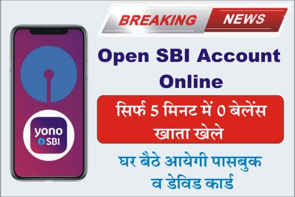 Open SBI Account Online, How to Open SBI Account Online with Zero Balance, Savings Account, Application Process, Download SBI Yono App